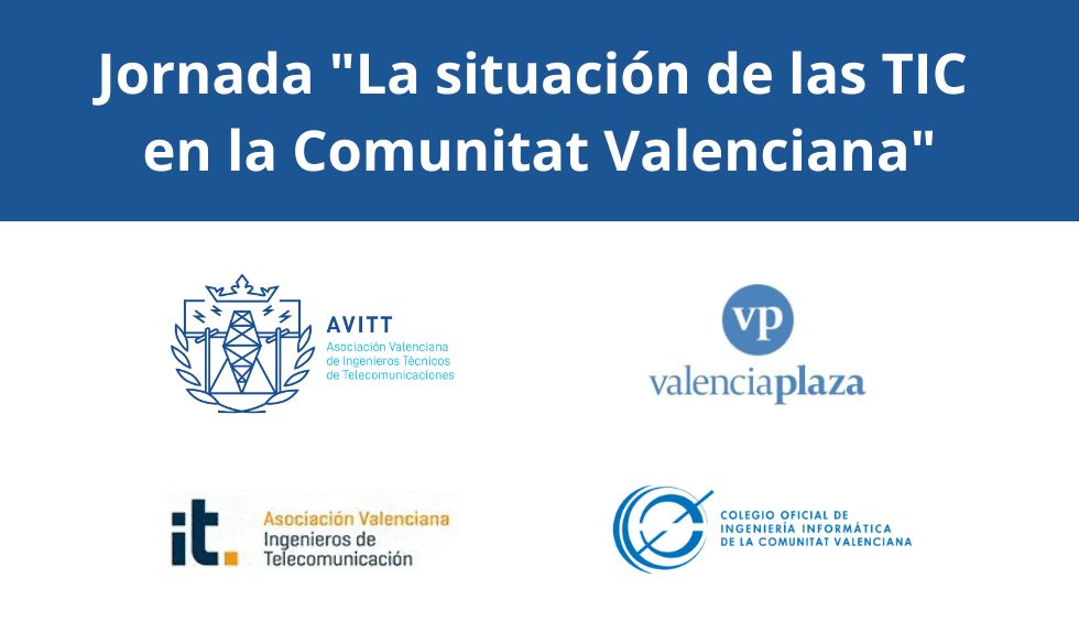 Jornada «La situación de las TIC en la Comunitat Valenciana»