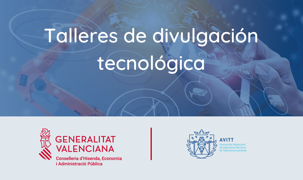 AVITT lanza talleres tecnológicos en colaboración con la Generalitat Valenciana