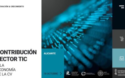 Jornada «Innovación y Crecimiento: La Contribución del Sector TIC a la Economía de la Comunidad Valenciana»